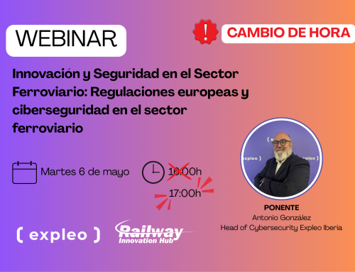 Webinar Expleo: «Innovación y Seguridad en el Sector Ferroviario: Regulaciones europeas y ciberseguridad en el sector ferroviario»